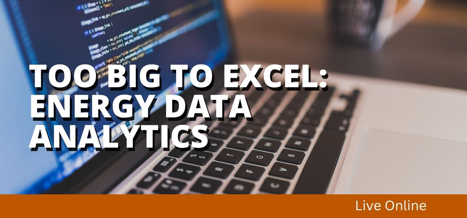 Too Big to Excel: Energy Data Analytics
