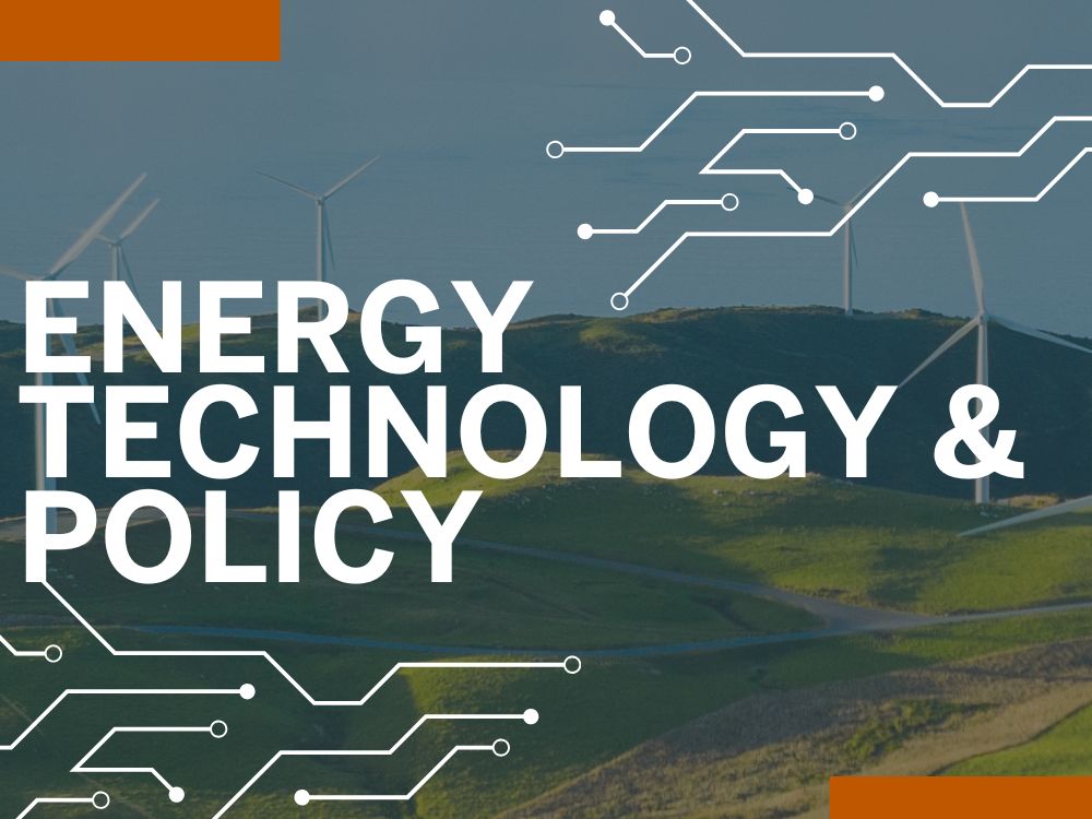 Energy Technology & Policy